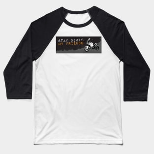 Stay Dirty KTM 1290 Baseball T-Shirt